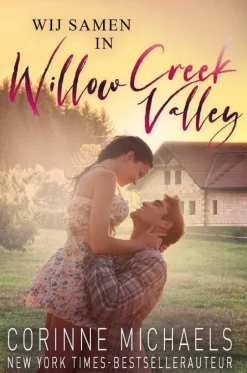 wehkamp Corinne Michaels Willow Creek Valley: Wij Samen In Willow Creek Valley^ Literatuur