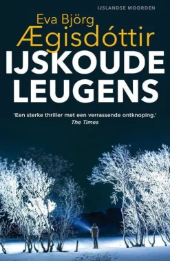 wehkamp Eva Bjorg Aegisdottir Ijslandse Moorden: Ijskoude Leugens^ Thrillers