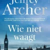 wehkamp Jeffrey Archer William Warwick: Wie Niet Waagt^ Thrillers