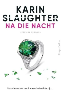 wehkamp Karin Slaughter Na Die Nacht^ Thrillers
