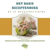wehkamp Marie-Josee Koks Het Basisreceptenboek Na Je Maagverkleining^ Kookboeken