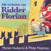 wehkamp Marjet Huiberts Alle Verhalen Van Ridder Florian^ Kinderboeken