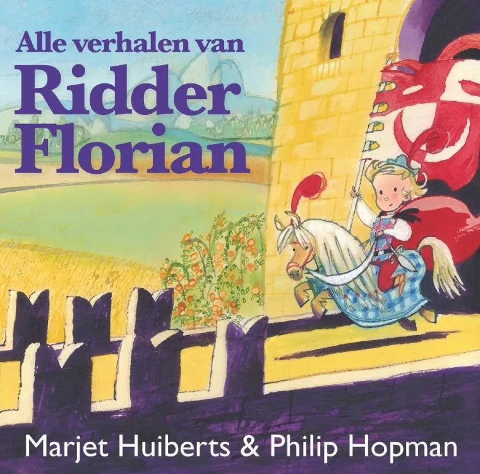 wehkamp Marjet Huiberts Alle Verhalen Van Ridder Florian^ Kinderboeken