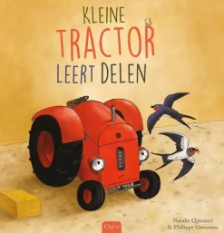 wehkamp Natalie Quintart Kleine Tractor: Kleine Tractor Leert Delen^ Kinderboeken