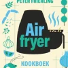 wehkamp Peter Friehling Airfryer Kookboek^ Kookboeken