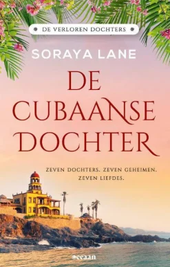 wehkamp Soraya Lane De Verloren Dochters: De Cubaanse Dochter^ Literatuur