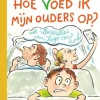 wehkamp Stine Jensen En Frank Meester Hoe Voed Ik Mijn Ouders Op?^ Kinderboeken